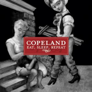 Album Eat, Sleep, Repeat - Copeland