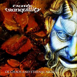 Album Of Chaos and Eternal Night - Dark Tranquillity