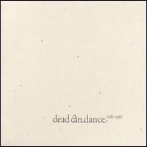 Dead Can Dance Dead Can Dance (1981-1998), 2001
