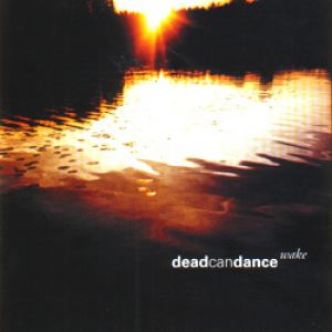 Wake – The Best of Dead Can Dance Album 