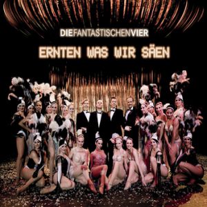 Album Die Fantastischen Vier - Ernten was wir säen