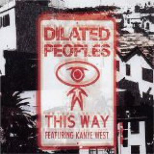 Dilated Peoples This Way, 2004