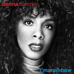 Donna Summer I'm a Rainbow, 1981