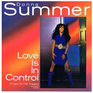 Donna Summer Love Is in Control (Finger on the Trigger), 1982