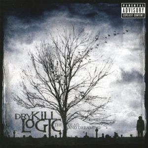 Album Dry Kill Logic - The Dead & Dreaming