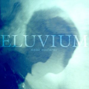 Album Static Nocturne - Eluvium