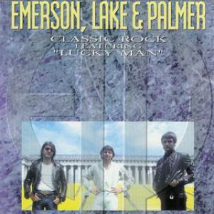 Album Emerson, Lake & Palmer - Classic Rock Featuring "Lucky Man"