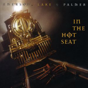 Album Emerson, Lake & Palmer - In the Hot Seat