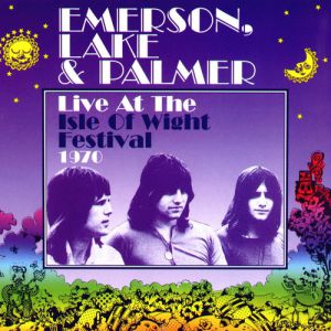 Album Emerson, Lake & Palmer - Live at the Isle of Wight Festival 1970