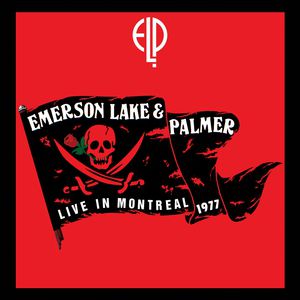 Album Emerson, Lake & Palmer - Live in Montreal 1977