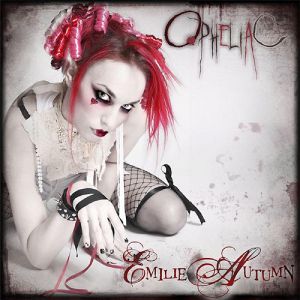 Album Emilie Autumn - Opheliac