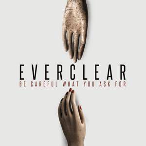 Album Everclear - Be Careful What You Ask For
