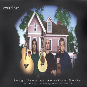 Everclear Songs from an American Movie Vol. One: Learning How to Smile, 2000