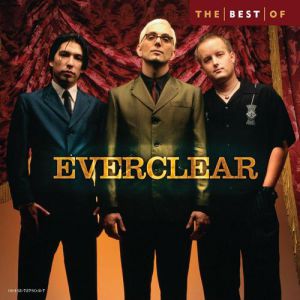 Everclear The Best of Everclear, 2006