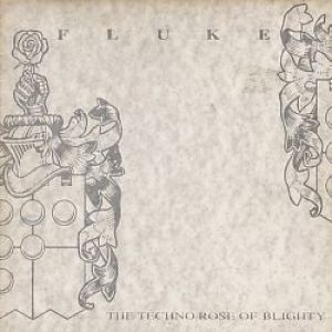 Album The Techno Rose of Blighty - Fluke