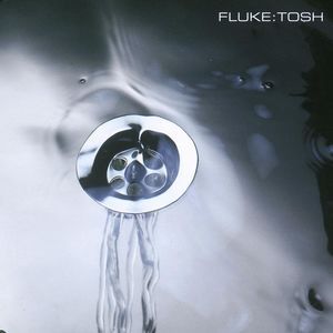 Album Fluke - Tosh