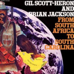 Gil Scott-Heron : From South Africa to South Carolina
