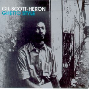 Gil Scott-Heron Ghetto Style, 1998
