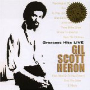 Greatest Hits Live - Gil Scott-Heron