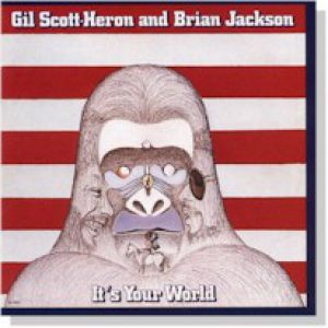 Gil Scott-Heron : It's Your World