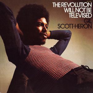 Gil Scott-Heron The Revolution Will Not Be Televised, 1974