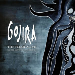 Album Gojira - The Flesh Alive