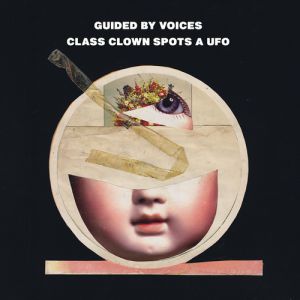 Album Guided by Voices - Class Clown Spots a UFO