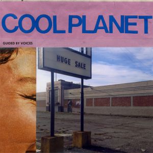 Album Guided by Voices - Cool Planet