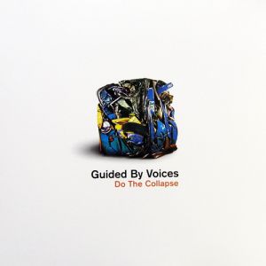Album Guided by Voices - Do the Collapse