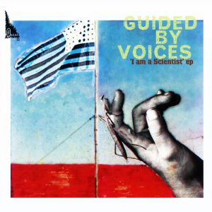 Album Guided by Voices - I Am a Scientist