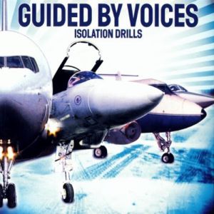 Isolation Drills - Guided by Voices