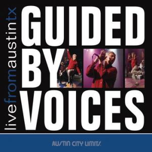 Album Guided by Voices - Live from Austin, TX