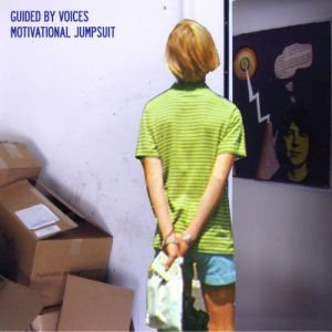 Album Guided by Voices - Motivational Jumpsuit