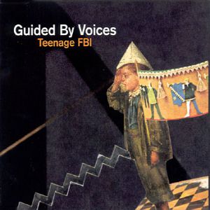 Album Guided by Voices - Teenage FBI