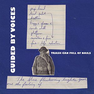 Album Guided by Voices - Trash Can Full Of Nails