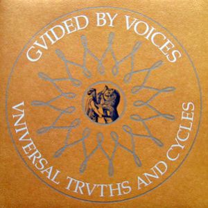Album Guided by Voices - Universal Truths and Cycles
