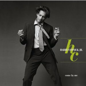 Album Harry Connick, Jr. - Come by Me