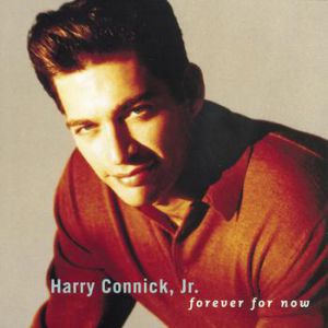 Album Harry Connick, Jr. - Forever for Now
