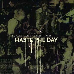 Album Concerning The Way It Was - Haste the Day