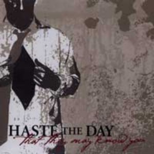 Album Haste the Day - That They May Know You