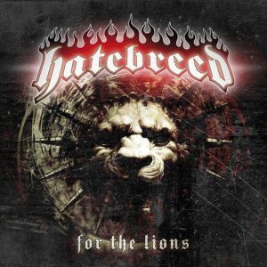 Album For the Lions - Hatebreed
