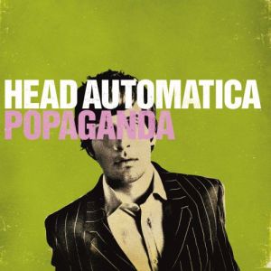 Album Popaganda - Head Automatica
