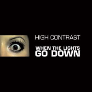 High Contrast : When the Lights Go Down" / "Magic