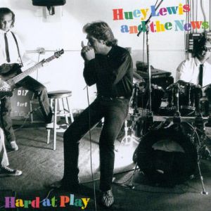 Album Huey Lewis & The News - Hard at Play