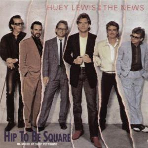 Album Huey Lewis & The News - Hip to Be Square