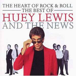 The Heart of Rock & Roll – The Best of Huey Lewis and The News Album 