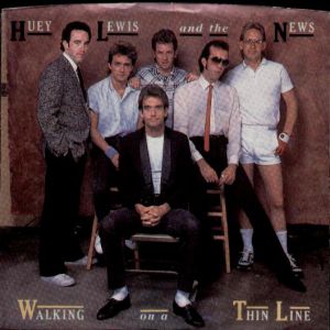 Huey Lewis & The News Walking on a Thin Line, 1984