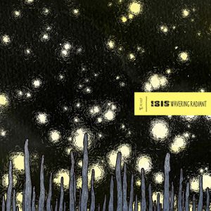 Album Isis - Wavering Radiant