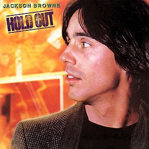 Jackson Browne : Hold Out
