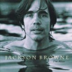 Jackson Browne I'm Alive, 1993
